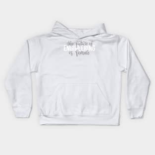 the future of ENGINEERING is female Kids Hoodie